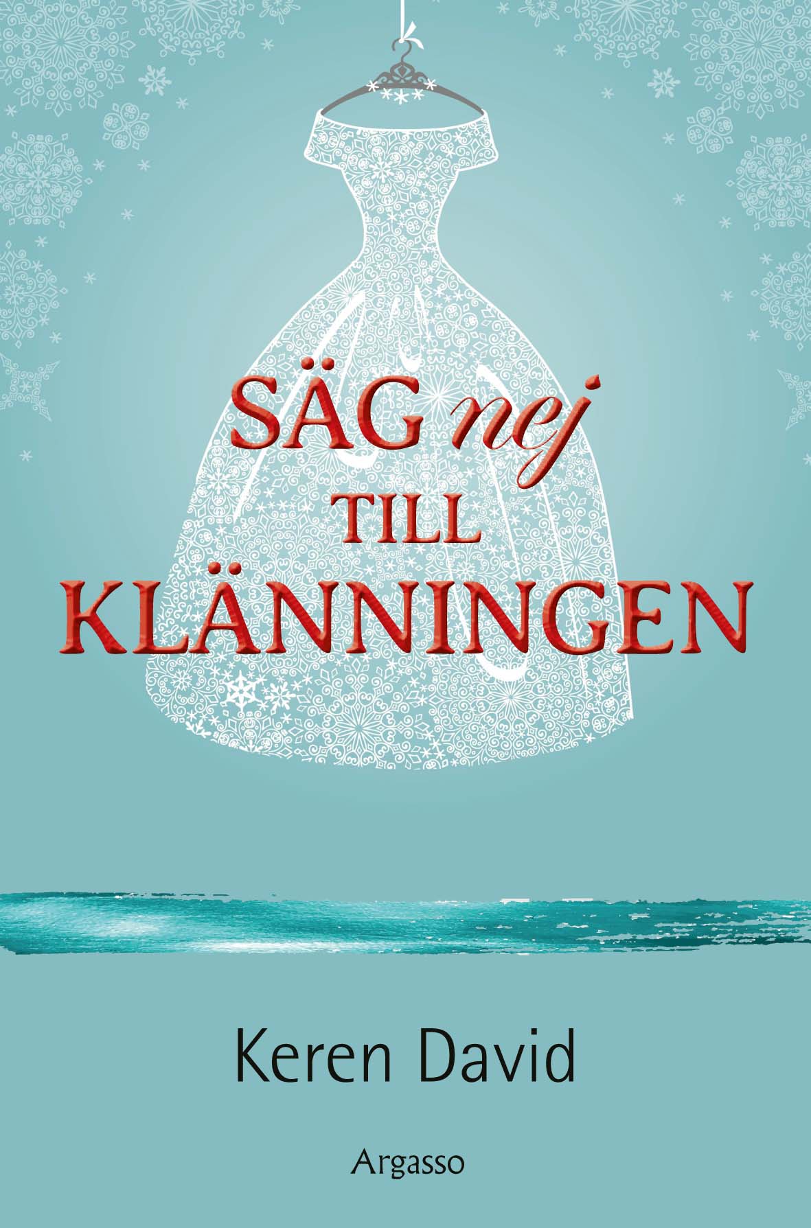 Bokomslag för Säg nej till klänningen